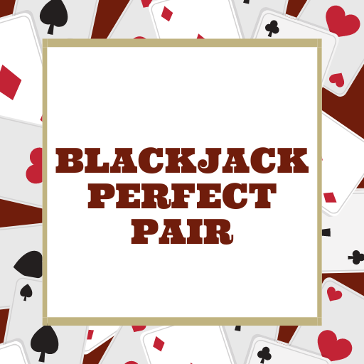 How to Achieve a Blackjack Perfect Pair